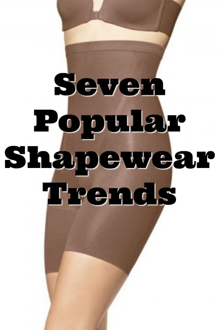 Seven Popular Shapewear Trends Steal The Style