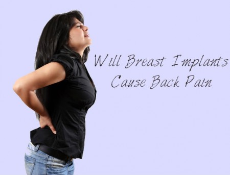 Will Breast Implants Cause Back Pain