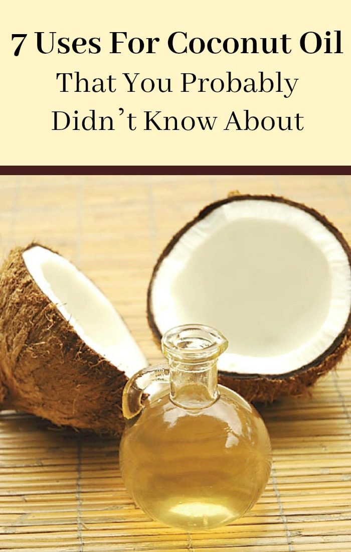 7 Uses For Coconut Oil That You Probably Didn’t Know About