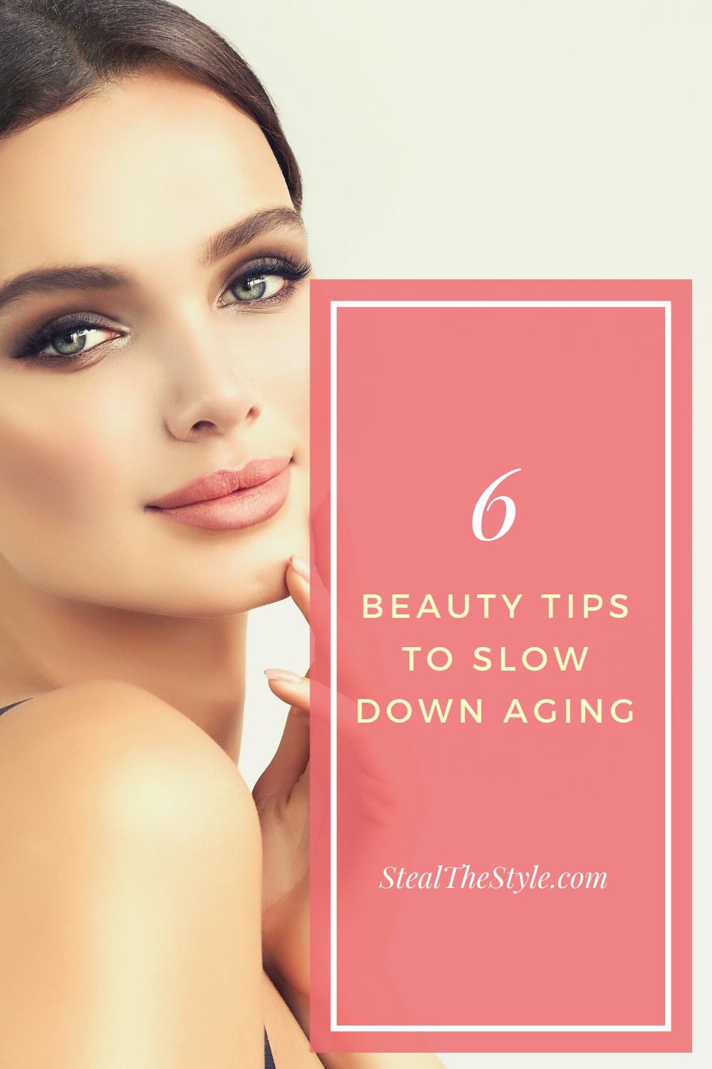 6 Beauty Tips To Slow Down How Your Face Ages