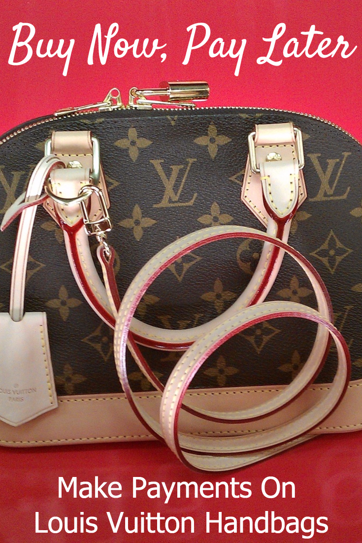 Buy Louis Vuitton Handbags Now, Pay Later. Click for list of stores that offer payment plans on Louis Vuitton handbags.