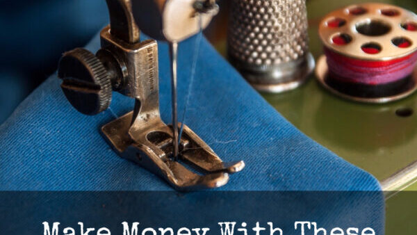 Make Money With These Beginner Sewing Projects