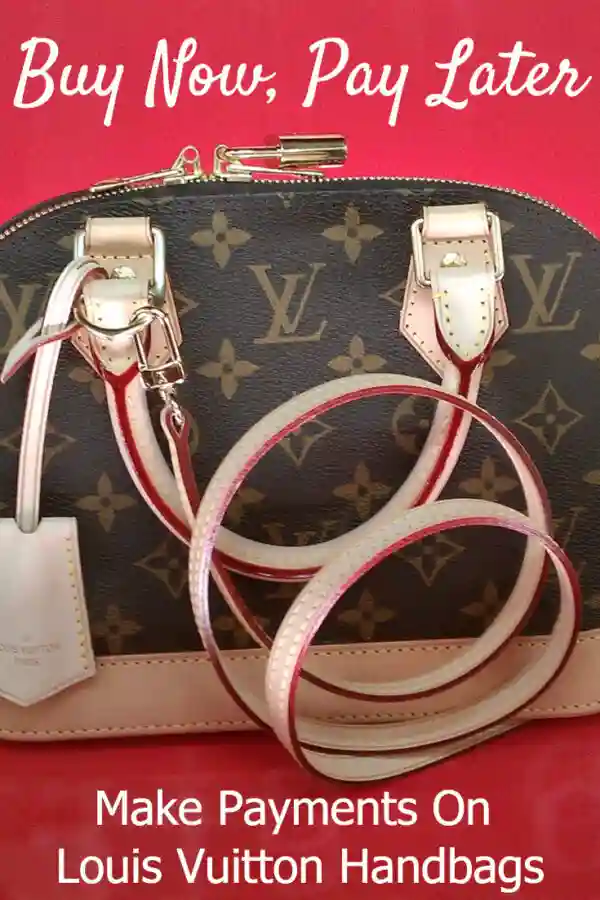 Buy Louis Vuitton Handbags Now, Pay Later pin