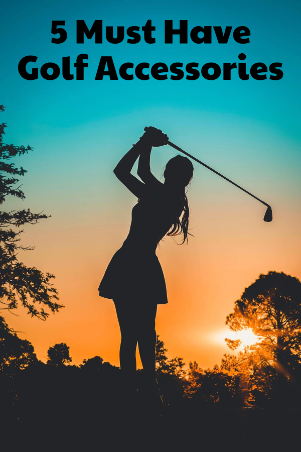 5 Must Have Golf Accessories