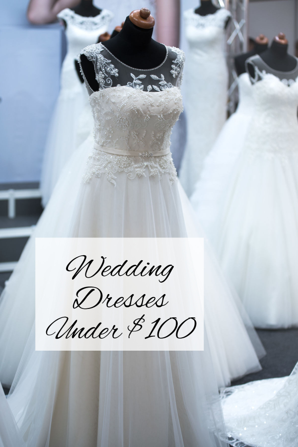 Wedding Dresses Under $100