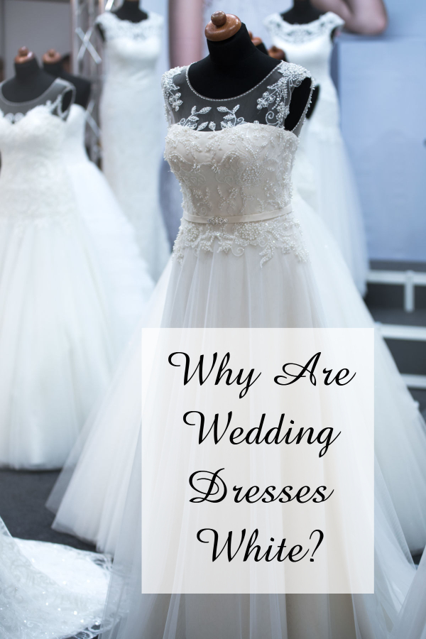 Why Are Wedding Dresses White?