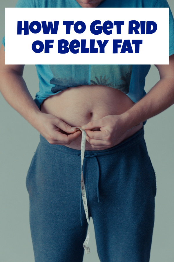 How To Get Rid Of Belly Fat